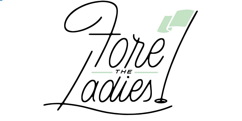 Fore the Ladies flyer