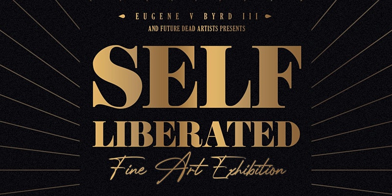 Self Liberated Art Show flyer